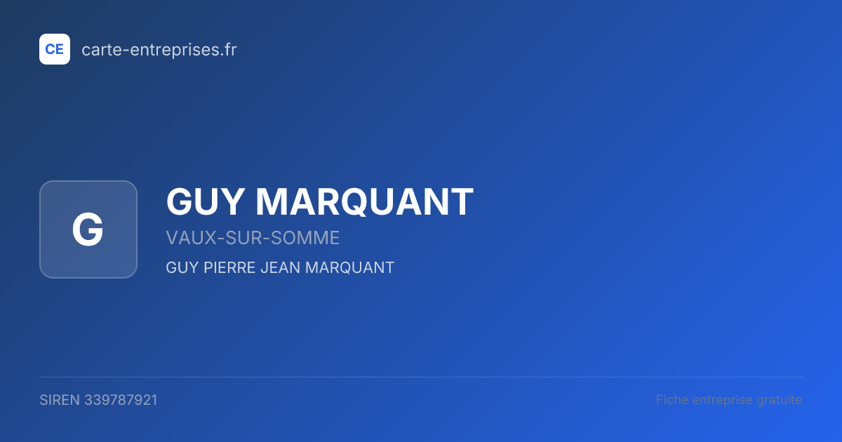 GUY MARQUANT — 339787921 — fiche entreprise