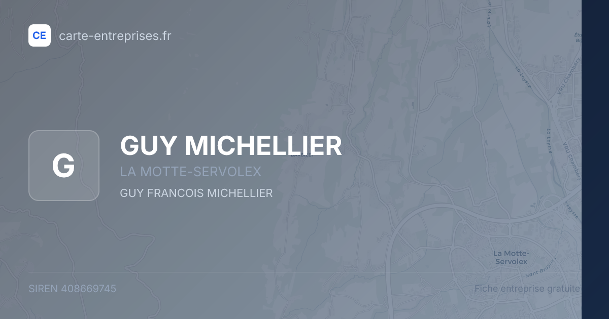 GUY MICHELLIER — 408669745 — fiche entreprise