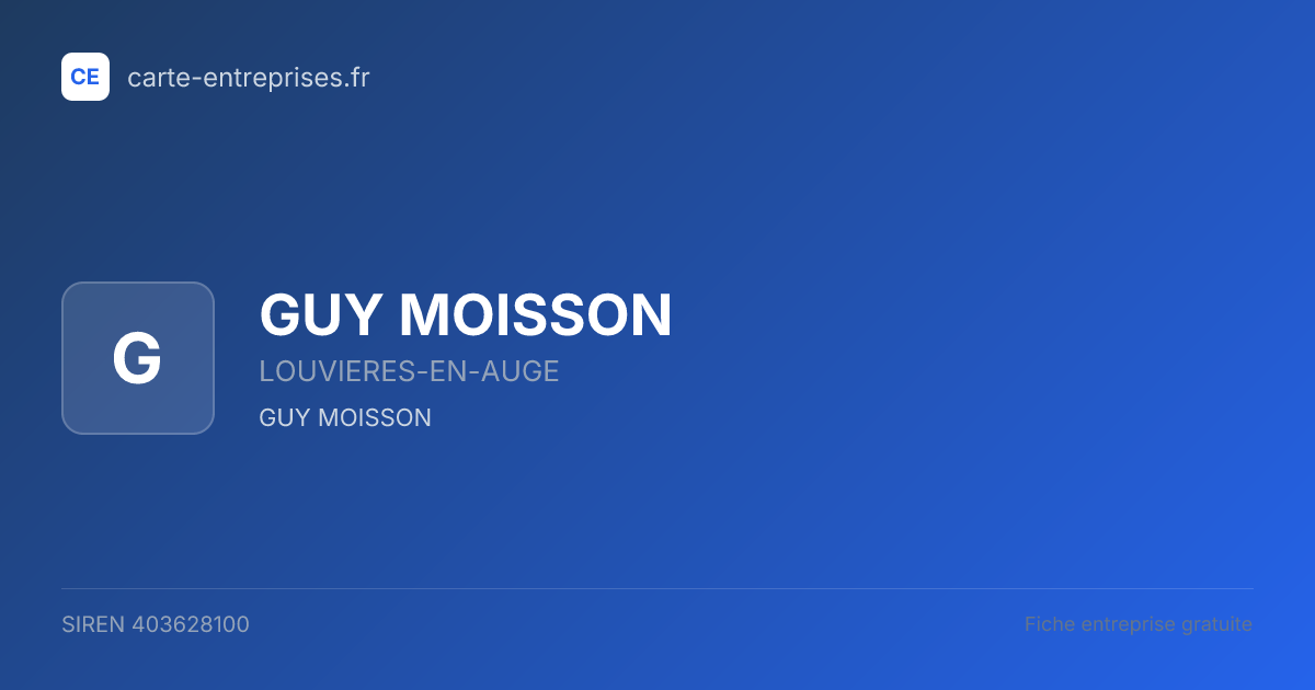GUY MOISSON — 403628100 — fiche entreprise