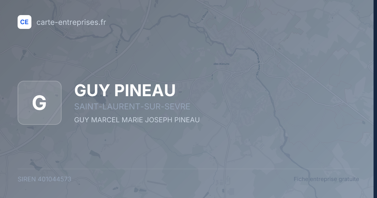 GUY PINEAU — 401044573 — fiche entreprise