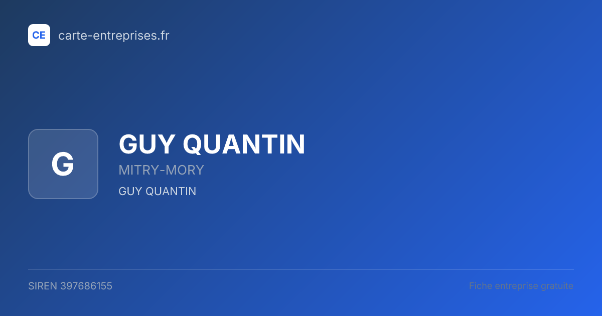 GUY QUANTIN — 397686155 — fiche entreprise