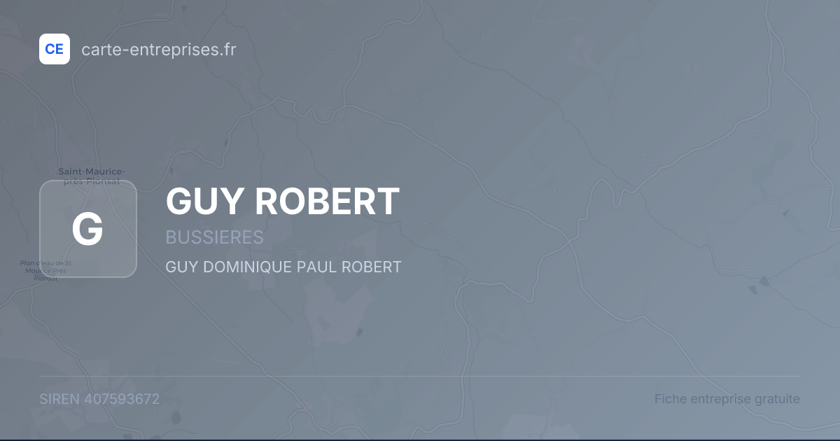 GUY ROBERT — 407593672 — fiche entreprise