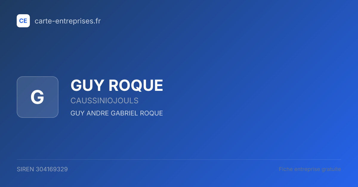 GUY ROQUE — 304169329 — fiche entreprise
