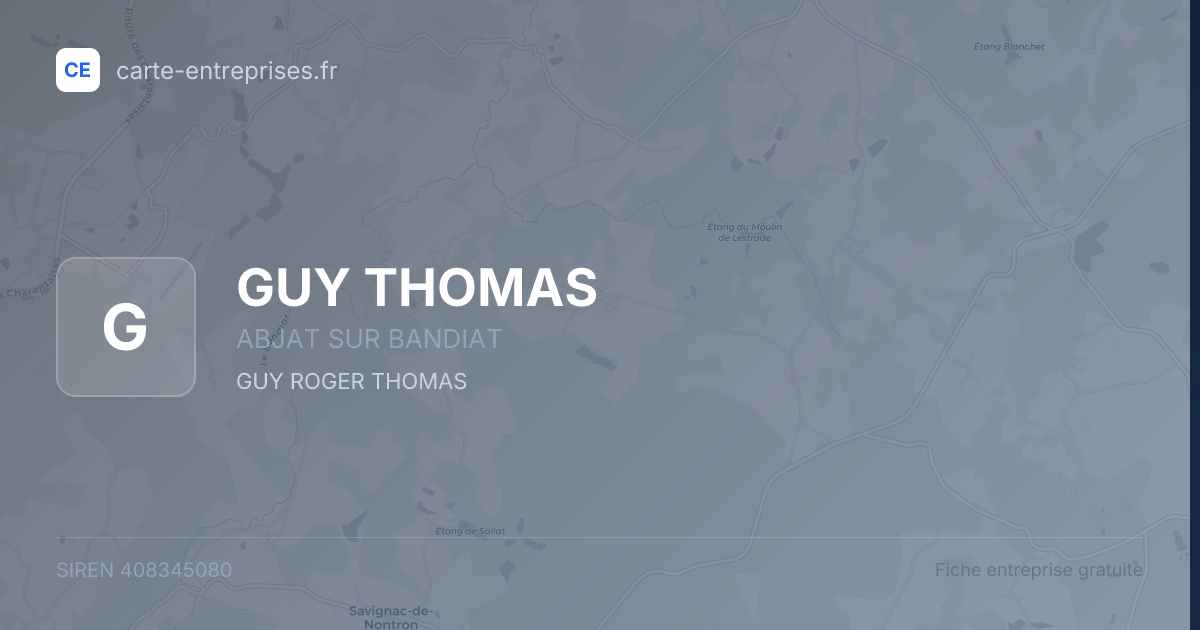GUY THOMAS — 408345080 — fiche entreprise