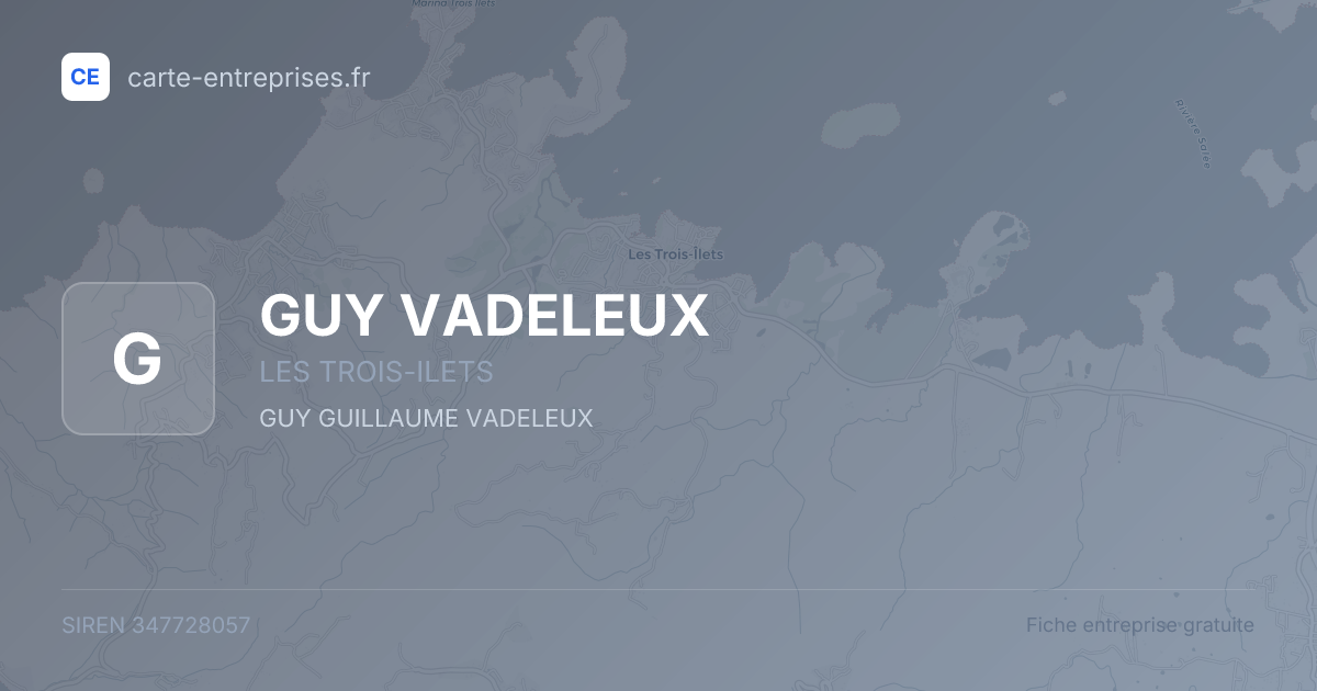 GUY VADELEUX — 347728057 — fiche entreprise