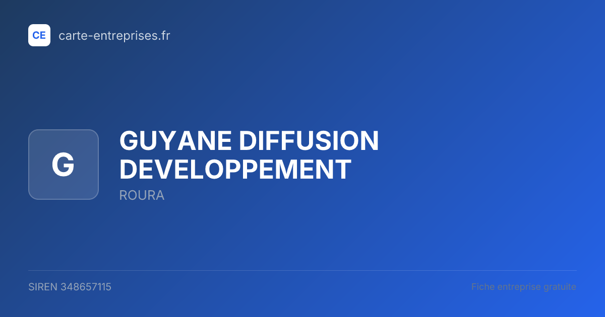 GUYANE DIFFUSION DEVELOPPEMENT — 348657115 — fiche entreprise