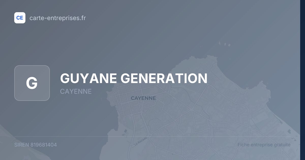GUYANE GENERATION — 819681404 — fiche entreprise