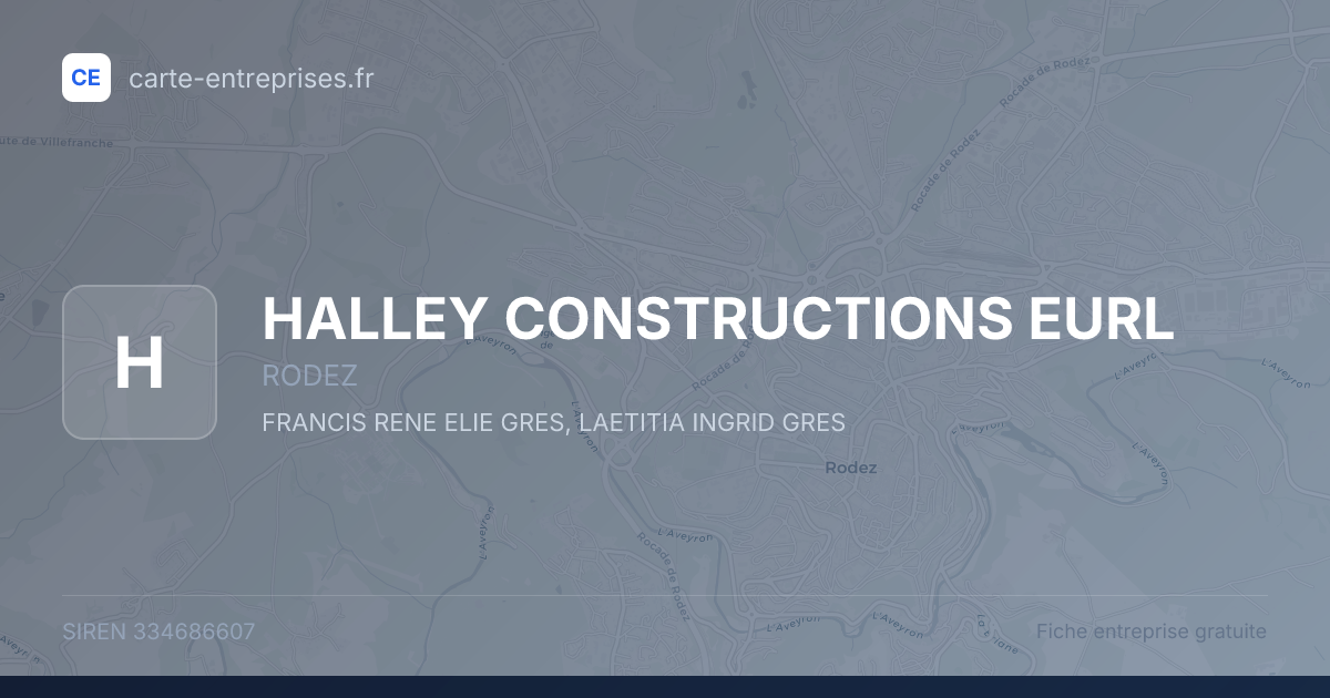 HALLEY CONSTRUCTIONS EURL — 334686607 — fiche entreprise