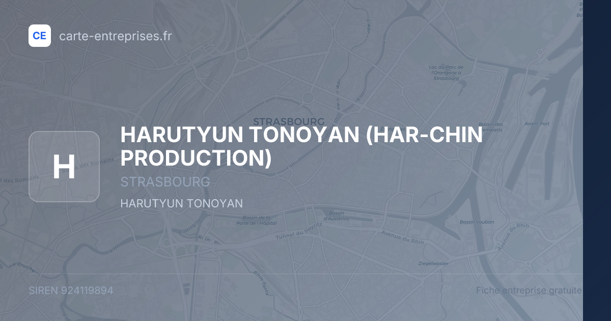 HARUTYUN TONOYAN (HAR-CHIN PRODUCTION) — 924119894 — fiche entreprise