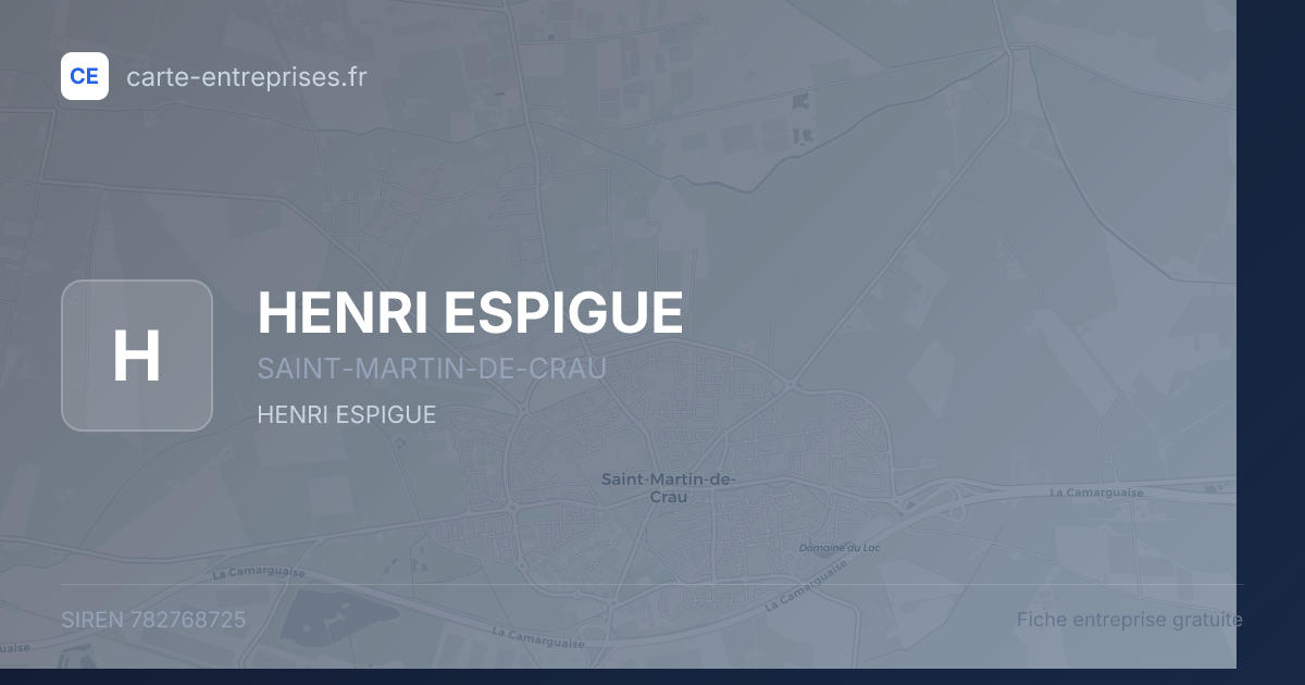 HENRI ESPIGUE — 782768725 — fiche entreprise