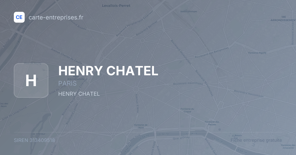 HENRY CHATEL — 313409518 — fiche entreprise