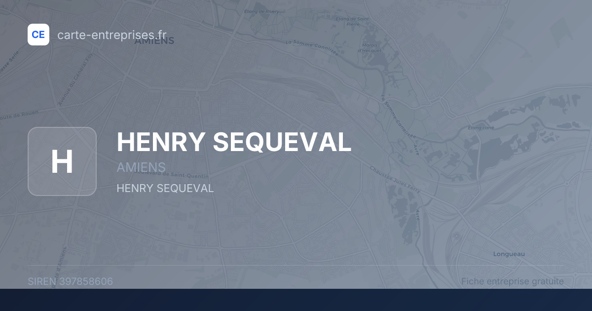 HENRY SEQUEVAL — 397858606 — fiche entreprise