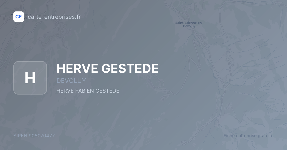 HERVE GESTEDE — 908070477 — fiche entreprise