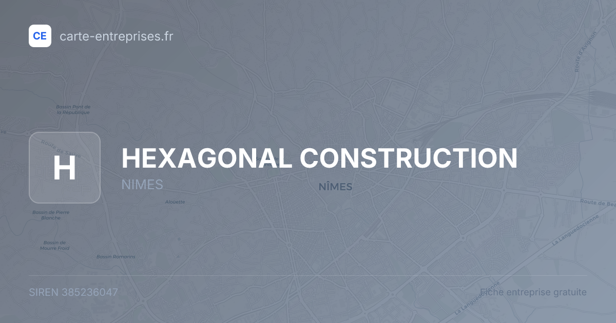 HEXAGONAL CONSTRUCTION — 385236047 — fiche entreprise