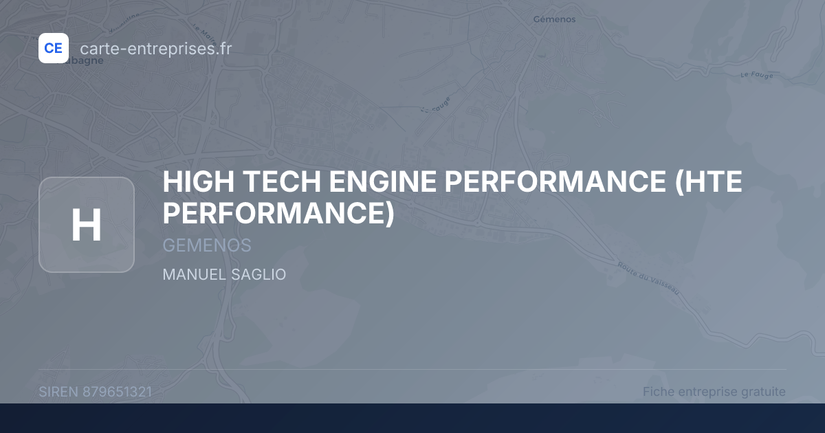 HIGH TECH ENGINE PERFORMANCE (HTE PERFORMANCE) — 879651321 — fiche entreprise