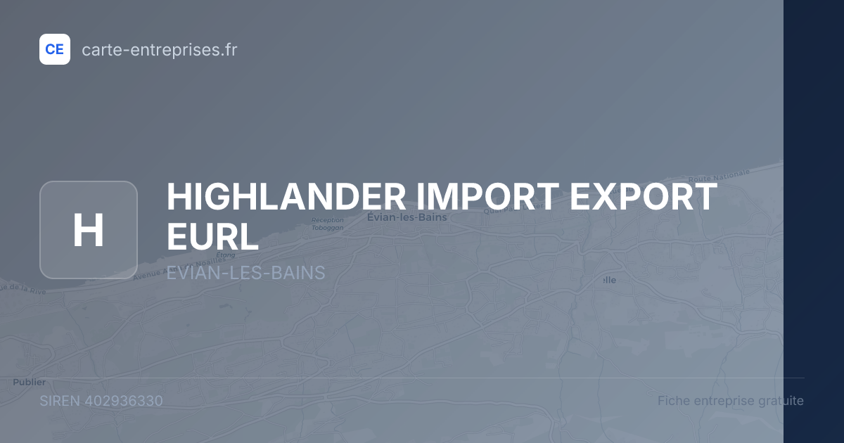 HIGHLANDER IMPORT EXPORT EURL — 402936330 — fiche entreprise