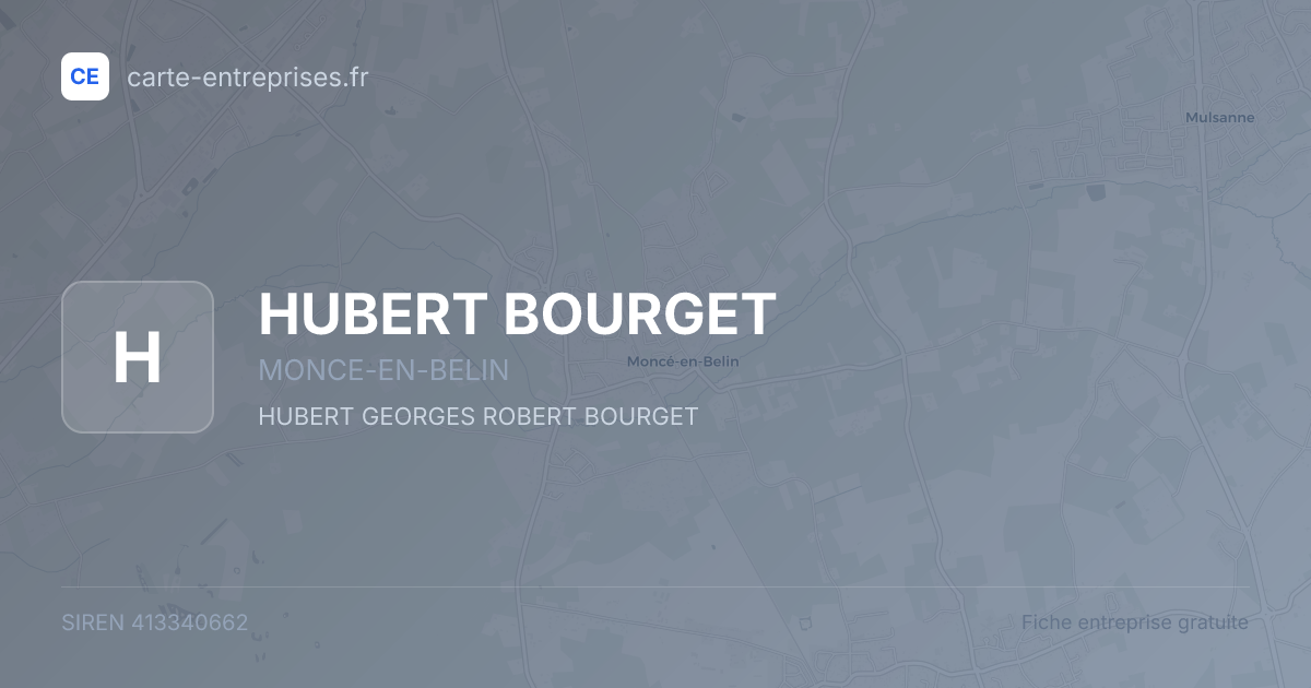HUBERT BOURGET — 413340662 — fiche entreprise