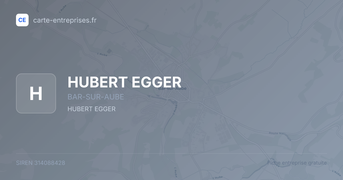 HUBERT EGGER — 314088428 — fiche entreprise