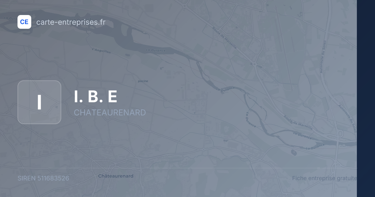 I. B. E — 511683526 — fiche entreprise