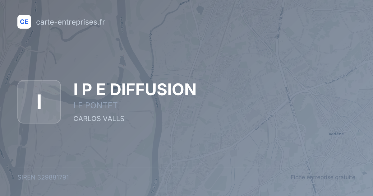 I P E DIFFUSION — 329881791 — fiche entreprise