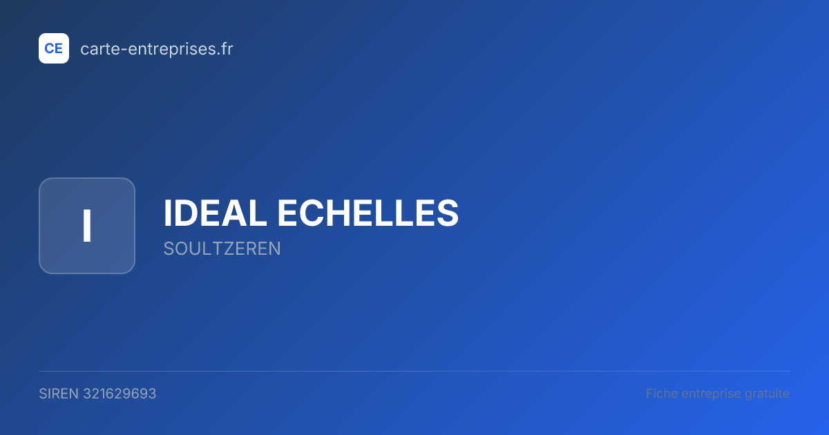 IDEAL ECHELLES — 321629693 — fiche entreprise