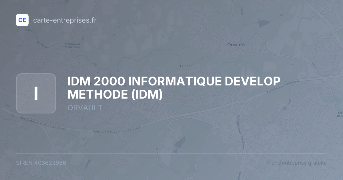 IDM 2000 INFORMATIQUE DEVELOP METHODE (IDM) — 403623986 — fiche entreprise