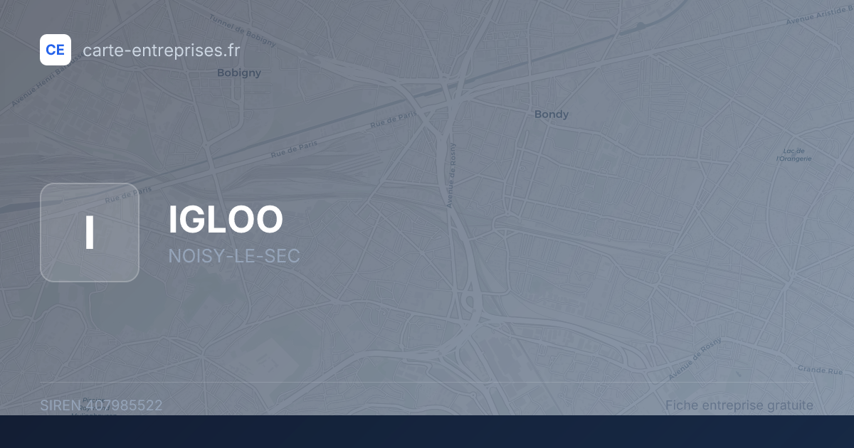 IGLOO — 407985522 — fiche entreprise