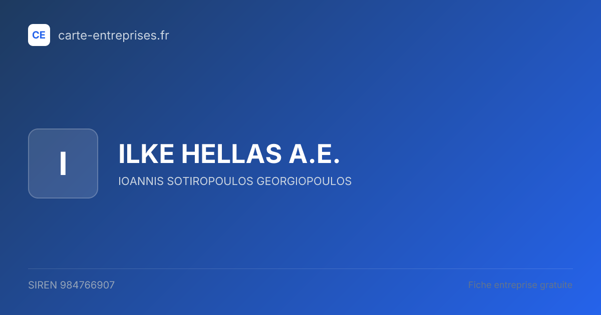 ILKE HELLAS A.E. — 984766907 — fiche entreprise