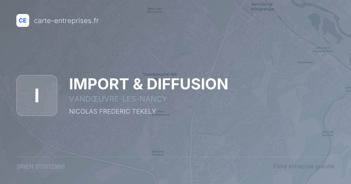 IMPORT & DIFFUSION — 513812966 — fiche entreprise