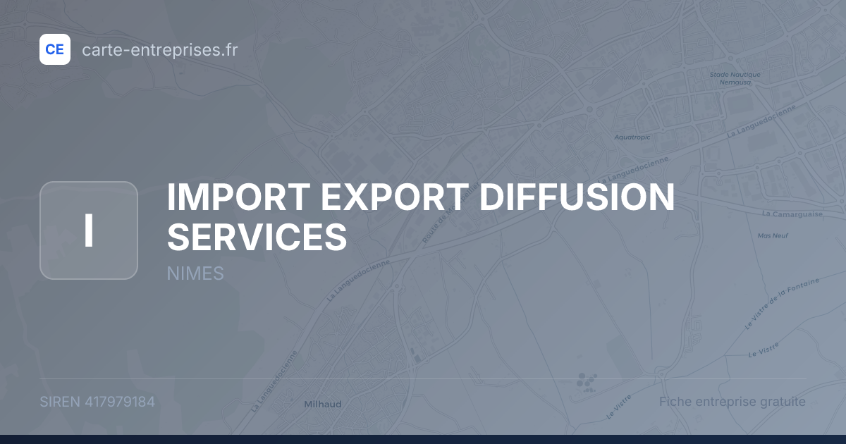 IMPORT EXPORT DIFFUSION SERVICES — 417979184 — fiche entreprise