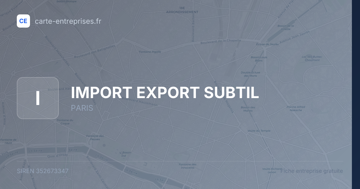 IMPORT EXPORT SUBTIL — 352673347 — fiche entreprise
