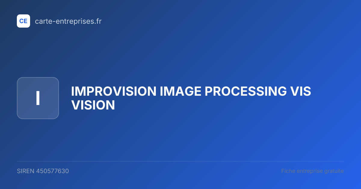 IMPROVISION IMAGE PROCESSING VIS VISION — 450577630 — fiche entreprise