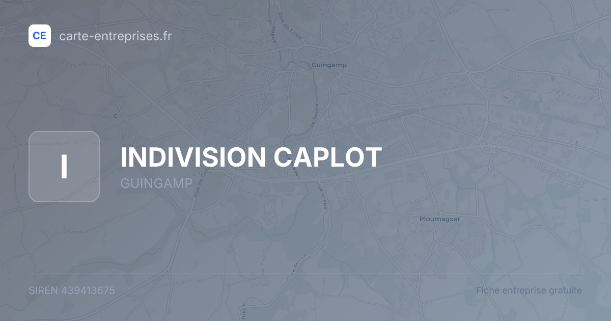 INDIVISION CAPLOT — 439413675 — fiche entreprise