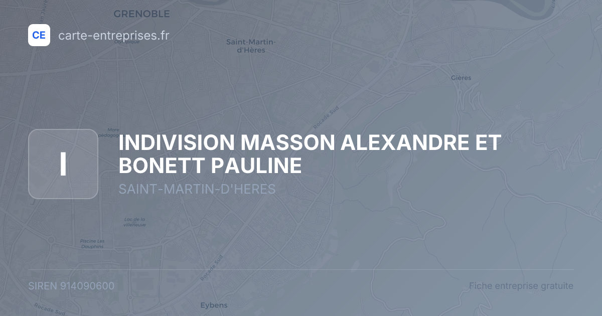 INDIVISION MASSON ALEXANDRE ET BONETT PAULINE — 914090600 — fiche entreprise