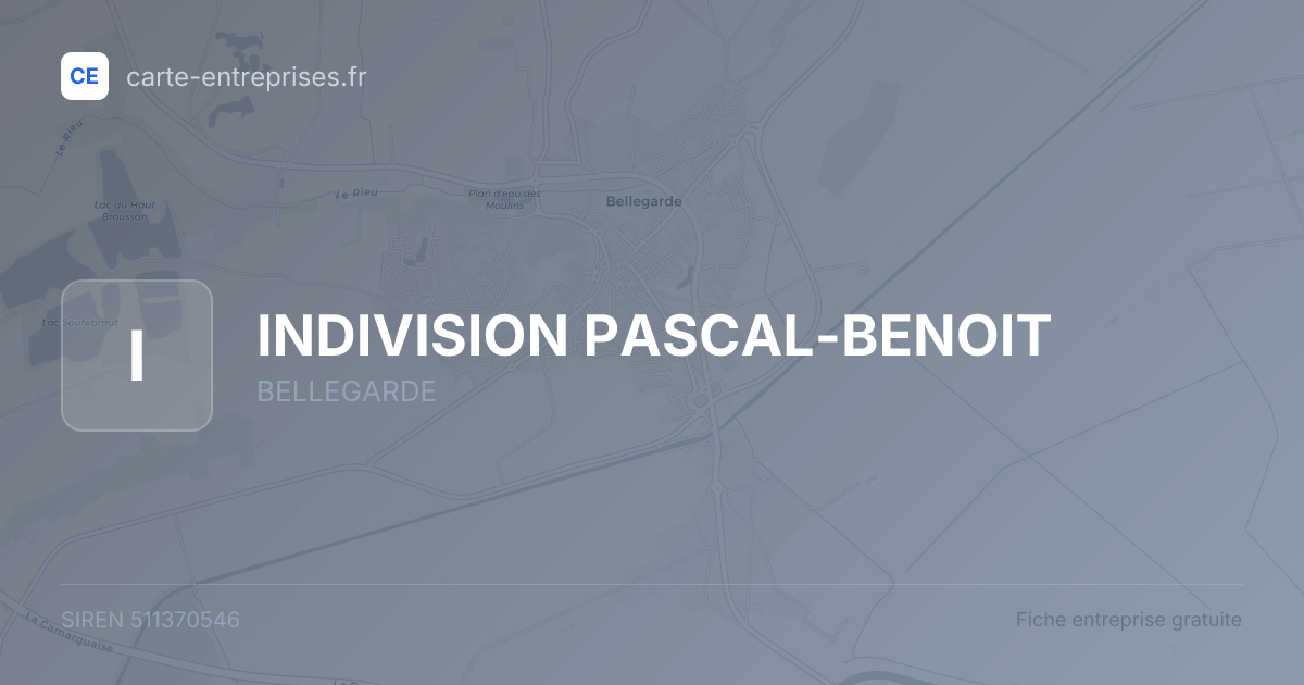 INDIVISION PASCAL-BENOIT — 511370546 — fiche entreprise