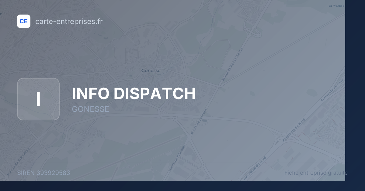 INFO DISPATCH — 393929583 — fiche entreprise