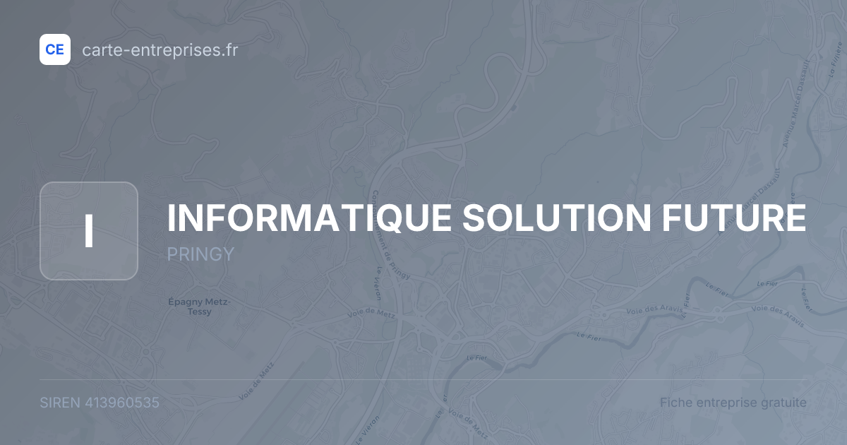 INFORMATIQUE SOLUTION FUTURE — 413960535 — fiche entreprise