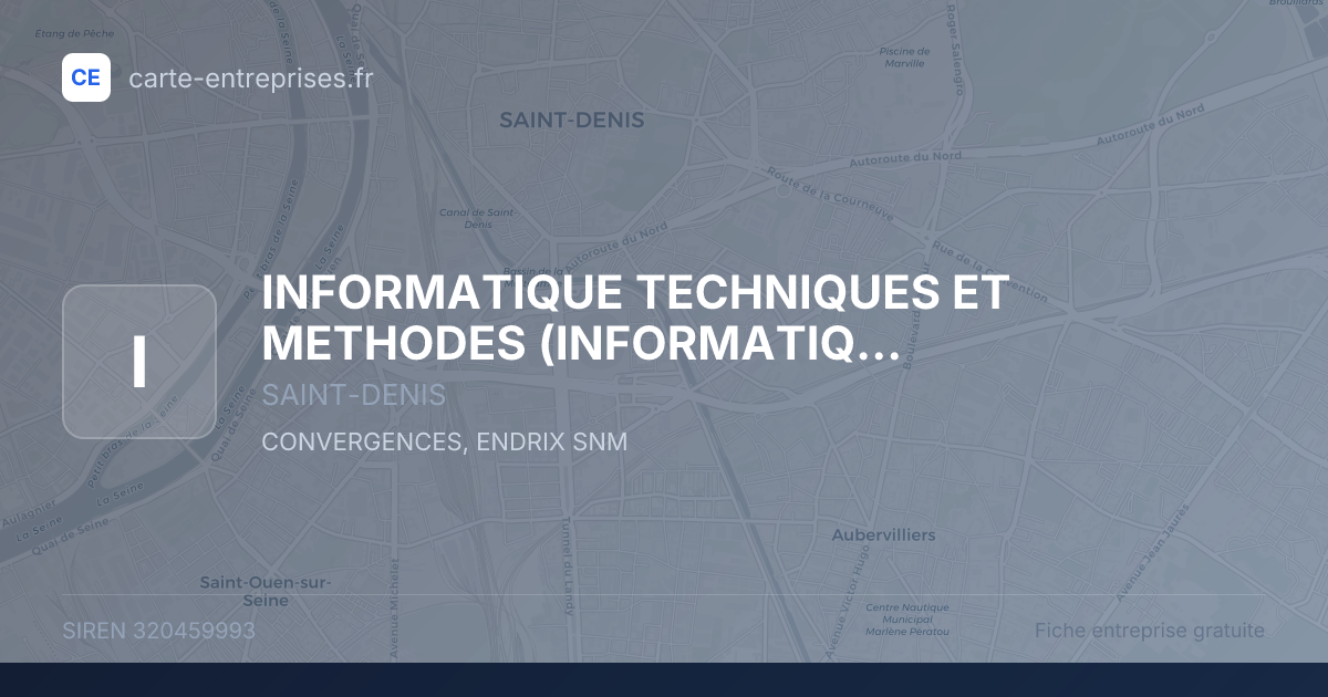 INFORMATIQUE TECHNIQUES ET METHODES (INFORMATIQUE TECHNIQUES ET METHODES INFOTEM) (INFOTEM) — 320459993 — fiche entreprise