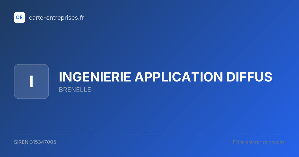 INGENIERIE APPLICATION DIFFUS — 315347005 — fiche entreprise