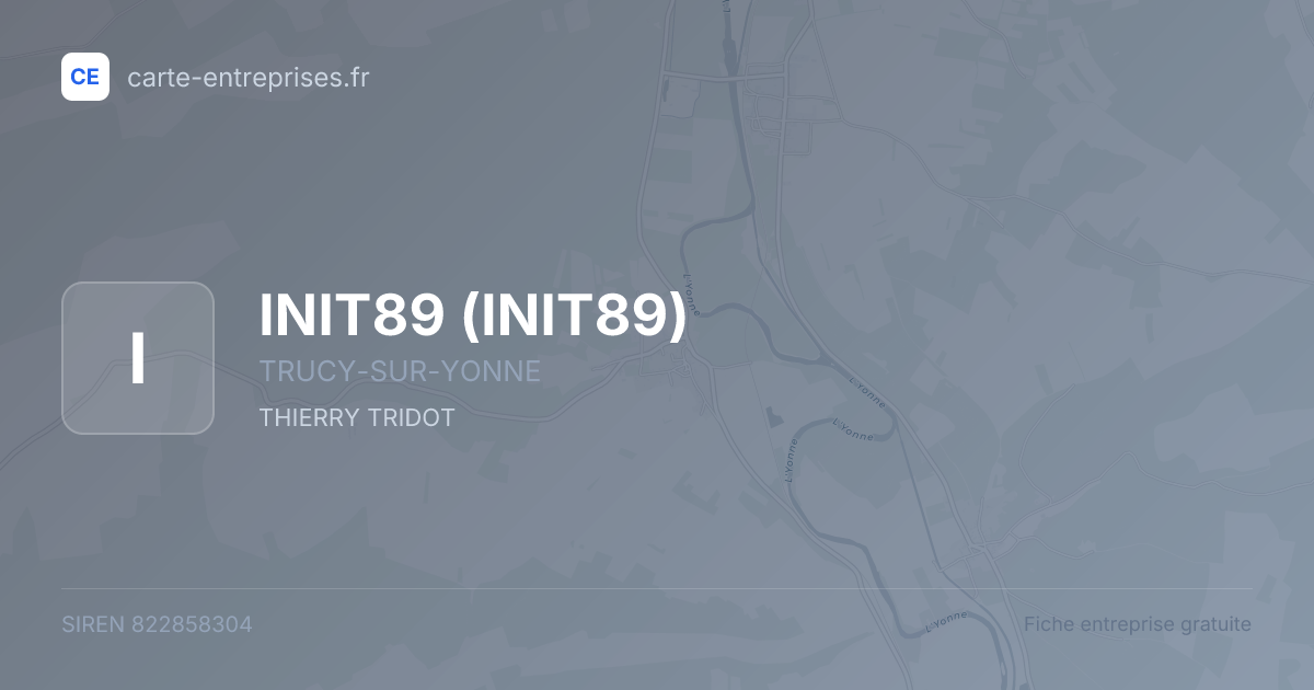INIT89 — 822858304 — fiche entreprise