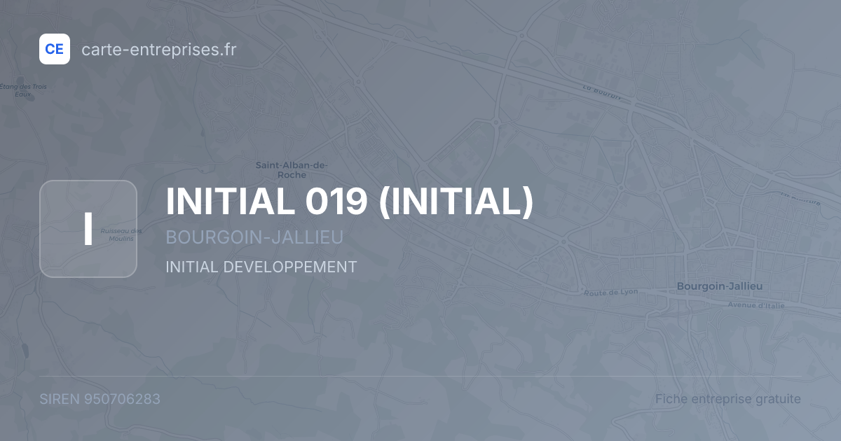 INITIAL 019 (INITIAL) — 950706283 — fiche entreprise
