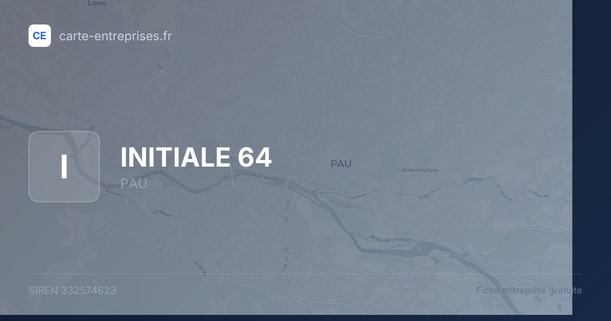 INITIALE 64 — 332574623 — fiche entreprise