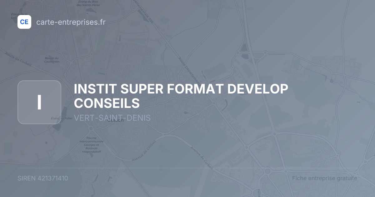 INSTIT SUPER FORMAT DEVELOP CONSEILS — 421371410 — fiche entreprise