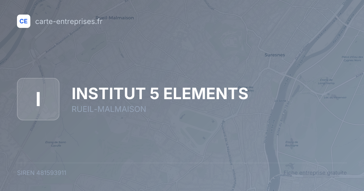 INSTITUT 5 ELEMENTS — 481593911 — fiche entreprise