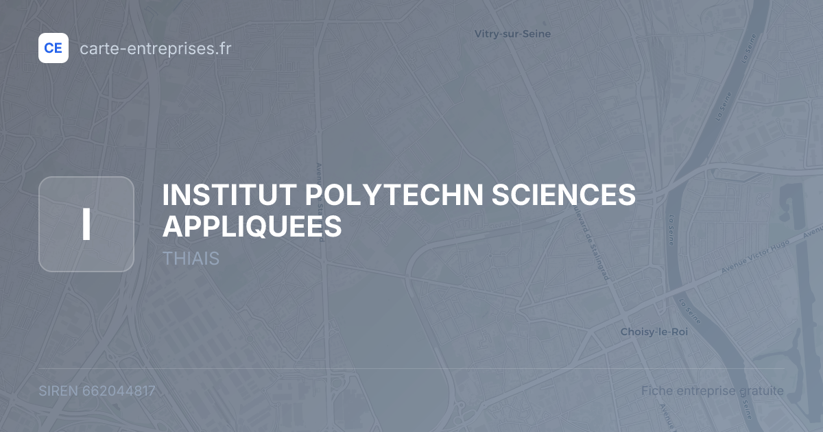 INSTITUT POLYTECHN  SCIENCES APPLIQUEES — 662044817 — fiche entreprise