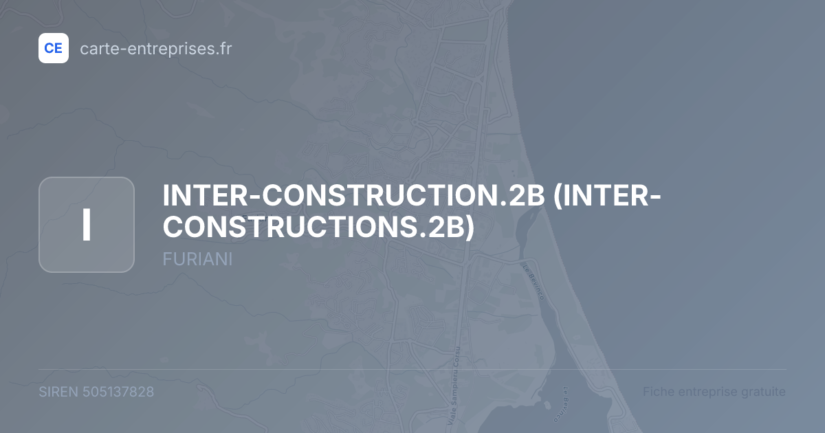 INTER-CONSTRUCTION.2B (INTER-CONSTRUCTIONS.2B) — 505137828 — fiche entreprise