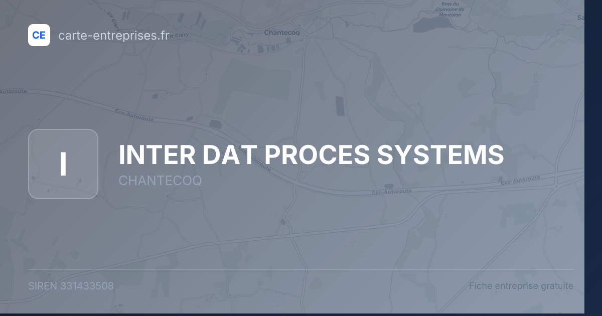 INTER DAT PROCES SYSTEMS — 331433508 — fiche entreprise
