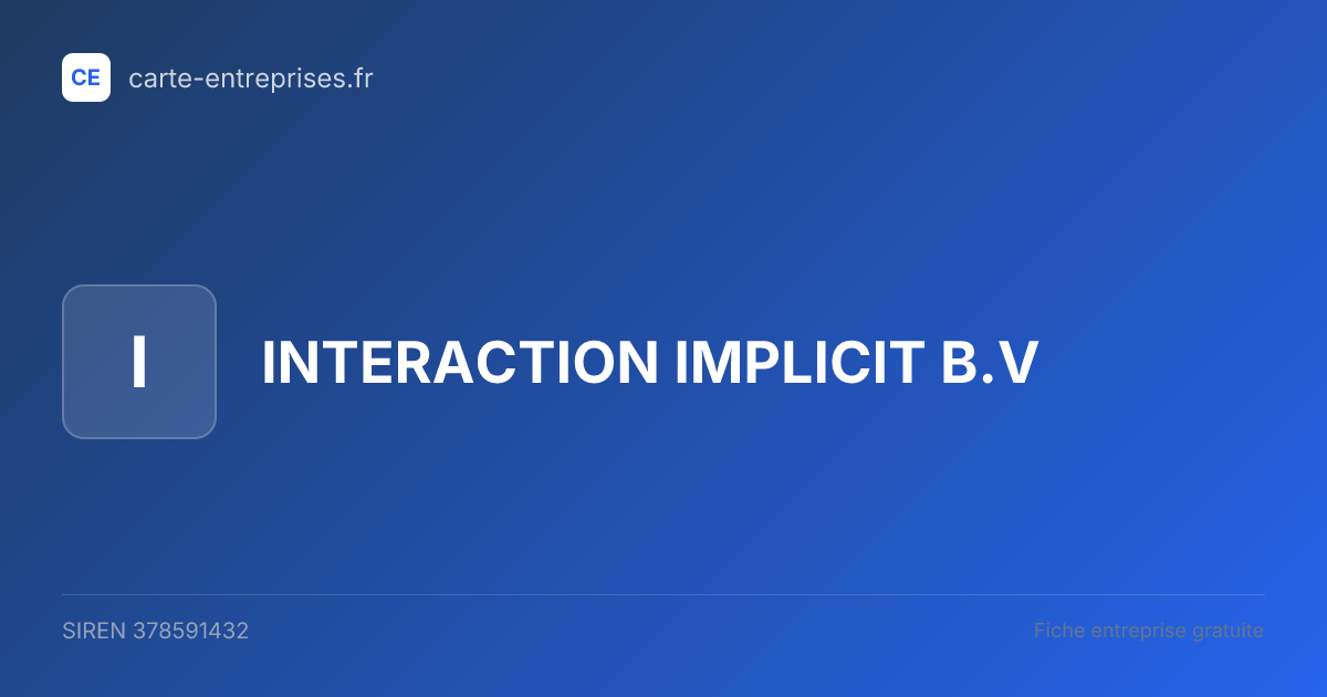 INTERACTION IMPLICIT B.V — 378591432 — fiche entreprise