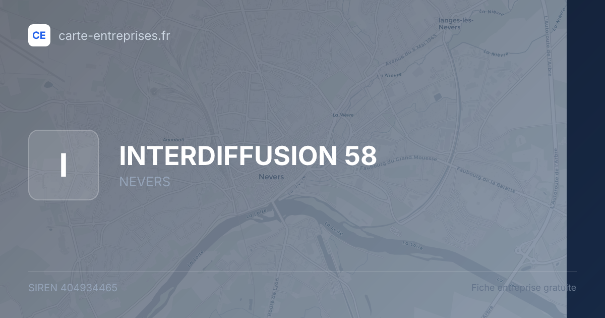 INTERDIFFUSION 58 — 404934465 — fiche entreprise