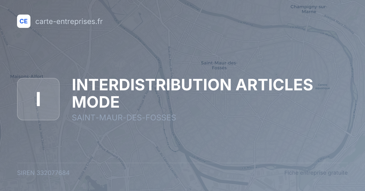 INTERDISTRIBUTION ARTICLES MODE — 332077684 — fiche entreprise